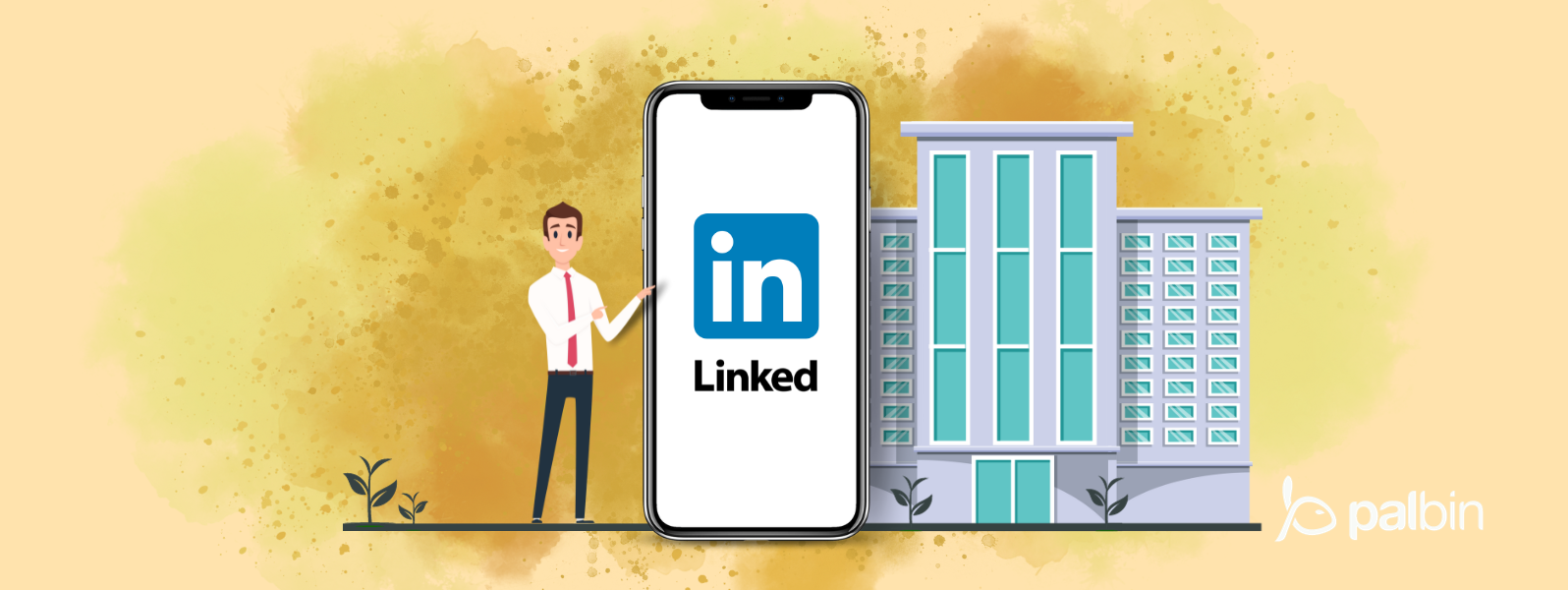 Porqué crear un perfil de empresa en LinkedIn y cómo hacerlo
