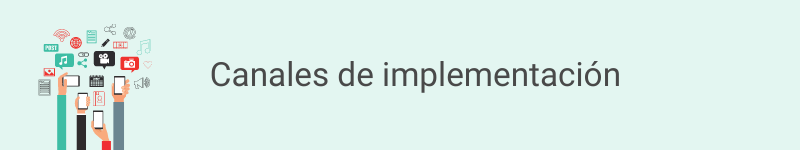 Como implementarlo en los distintos canales