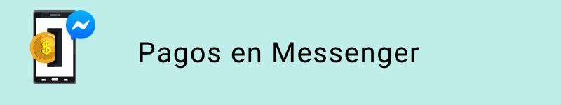 Pagos con Facebook Messenger