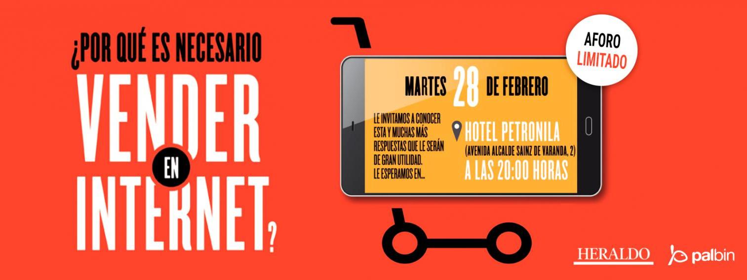 ¿Por qué es necesario vender en Internet? Palbin.com y Heraldo.es