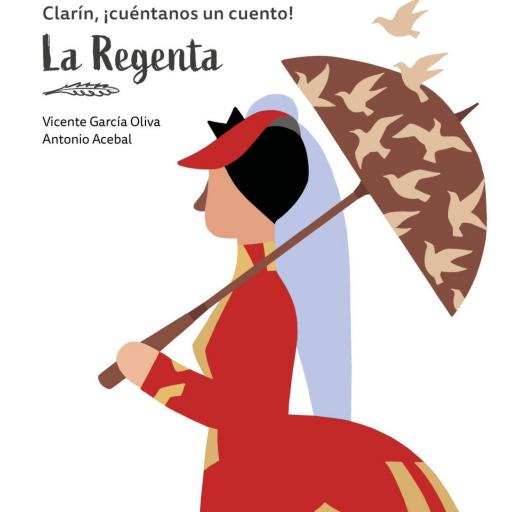 Clarín, ¡cuéntanos un cuento! «La Regenta» [1]