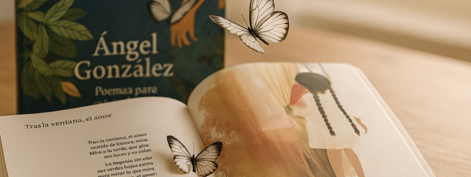 NOVEDAD: «Ángel González. Poemas para mirar despacio»
