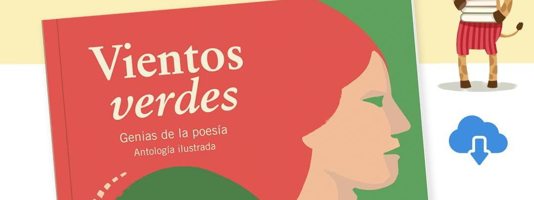 Cuaderno creativo y didáctico de «Vientos verdes. Genias de la poesía»