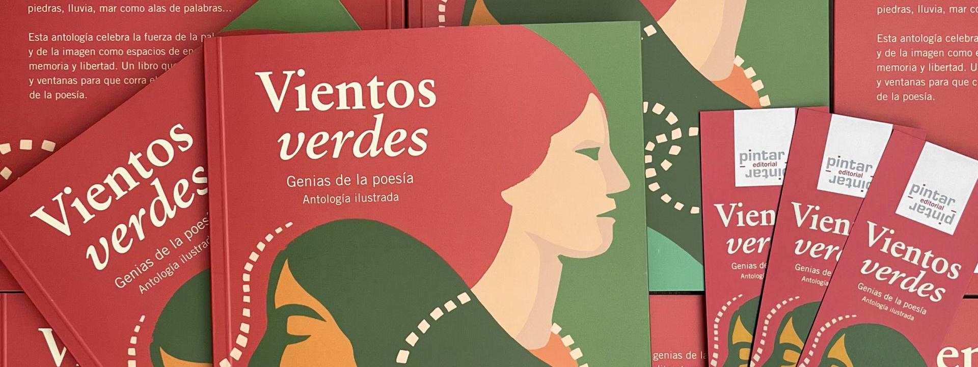 NOVEDAD: «Vientos verdes. Genias de la poesía» Antología ilustrada