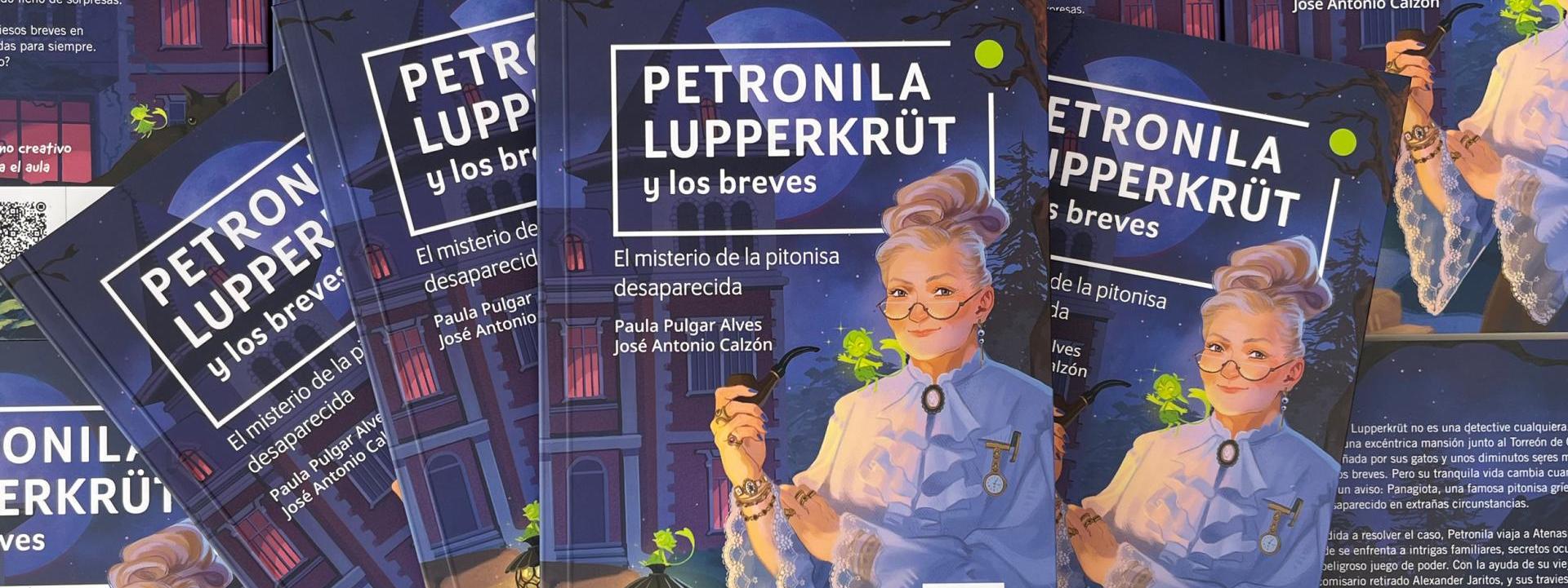 NOVEDAD: «Petronila Lupperkrüt y los breves. El misterio de la pitonisa desaparecida»