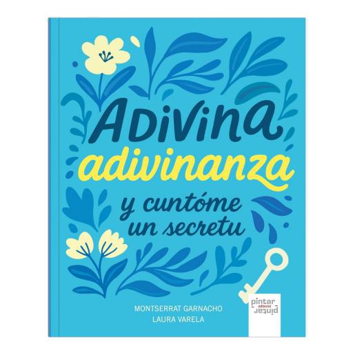 Adivina, adivinaza. Y cuntóme un secretu