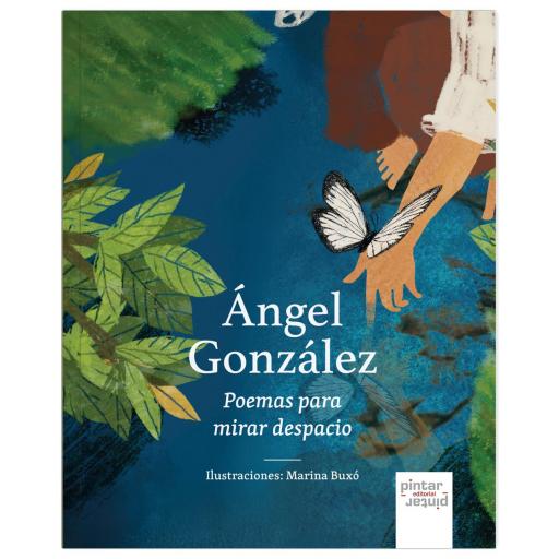 Ángel González Poemas para mirar despacio [0]