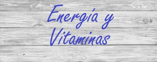 Energía y vitaminas