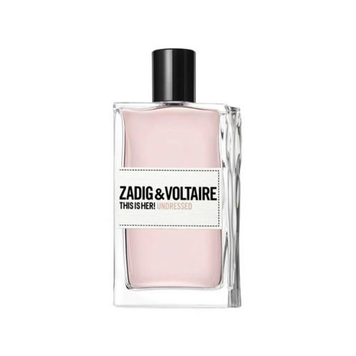 ZADIG & VOLTAIRE THIS IS HER! UNDRESSED EDP 100ML TESTER