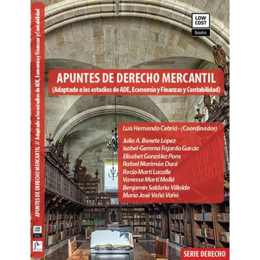 APUNTES DE DERECHO MERCANTIL  (Adaptado a los estudios de ADE, Economía y Finanzas y Contabilidad) Edición 2023 [0]