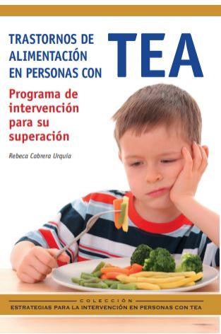 TRASTORNOS DE ALIMENTACION PERSONAS CON TEA: PROGRAMA DE INTERVENCION PARA SU SUPERACION