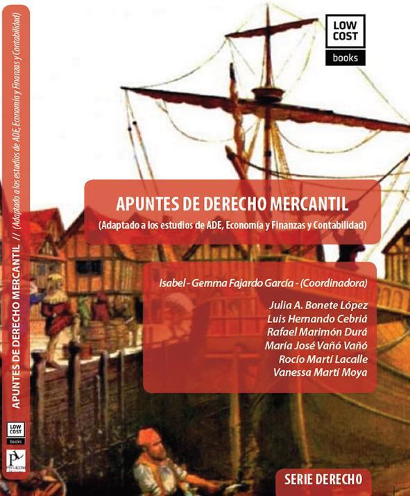 APUNTES DE DERECHO MERCANTIL  (Adaptado a los estudios de ADE, Economía y Finanzas y Contabilidad) Edición 2021