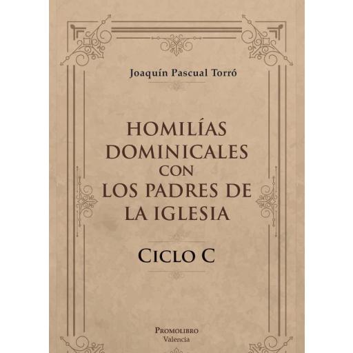 4. Homilías con los Padres de la Iglesia. Ciclo C.