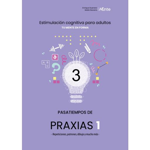 PASATIEMPOS DE PRAXIAS 1. - Repeticiones, patrones, dibujo y mucho mas.