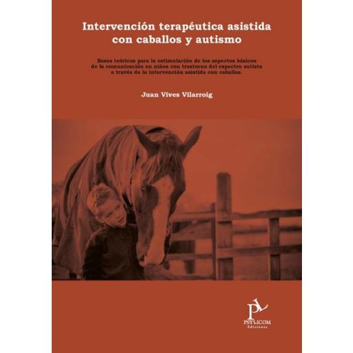 INTERVENCIÓN TERAPÉUTICA ASISTIDA CON CABALLOS Y AUTISMO. [0]