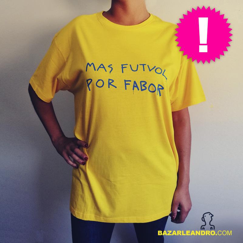 Camiseta amarilla MAS FUTVOL POR FABOR. 