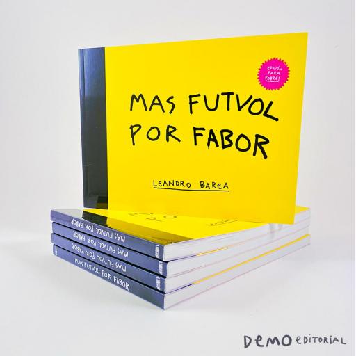 Libro "MAS FUTVOL POR FABOR", edición para pobres.