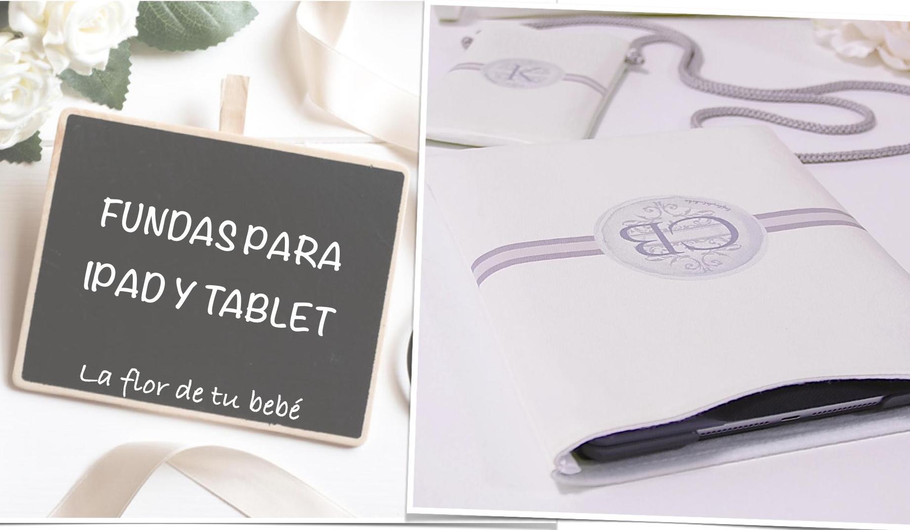 FUNDA PARA IPAD Y TABLET PERSONALIZADAS