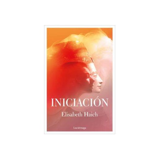 INICIACION - ELISABETH HAICH 