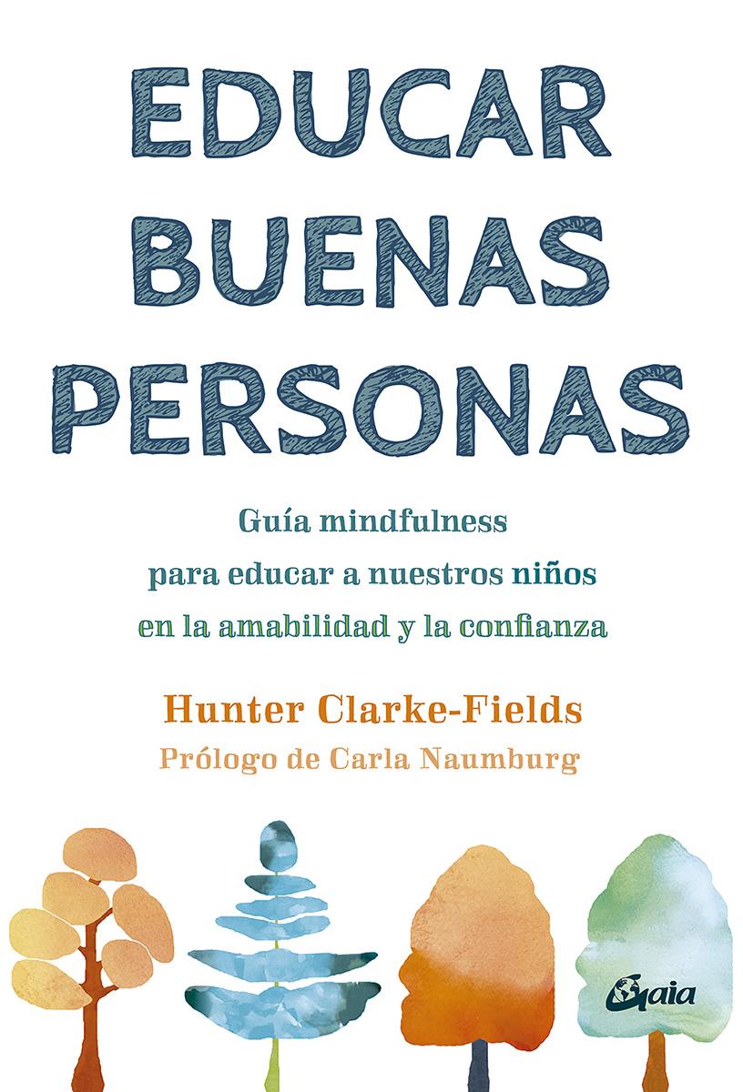 EDUCAR BUENAS PERSONAS - HUNTER CLARKE FIELDS