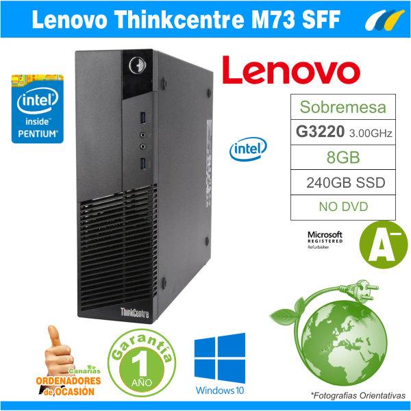 Intel Pentium G3220 3.00 GHz - 8GB - 240GB SSD - ​​LENOVO THINKCENTRE M73 SFF