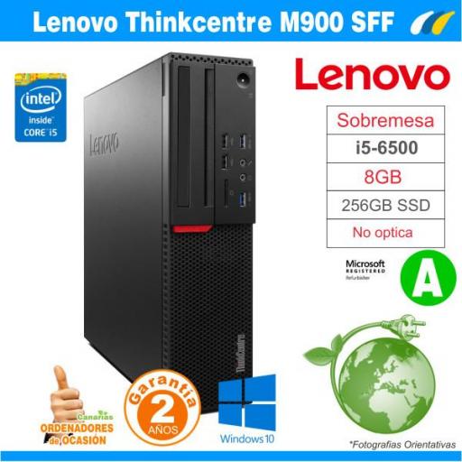 Intel Core I5-6500 3.20GHz - 8GB - 256GB SSD  - ​​LENOVO THINKCENTRE M900 SFF [0]