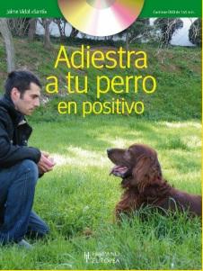 Adiestra a tu Perro en Positivo