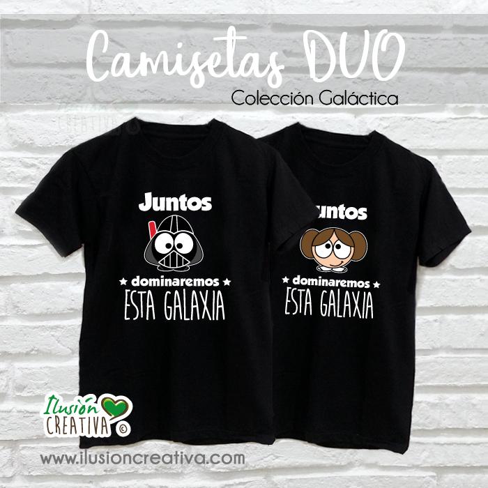 Duo Camisetas Adultos - JUNTOS DOMINAREMOS ESTA GALAXIA - Chiquinete galáctico