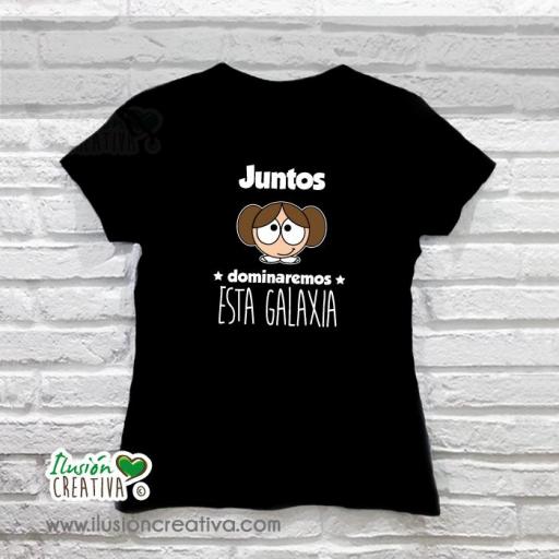 Duo Camisetas Adultos - JUNTOS DOMINAREMOS ESTA GALAXIA - Chiquinete galáctico [2]