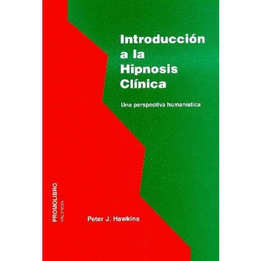 INTRODUCCIÓN A LA HIPNOSIS CLÍNICA. (Edición digital descargable. PDF)
