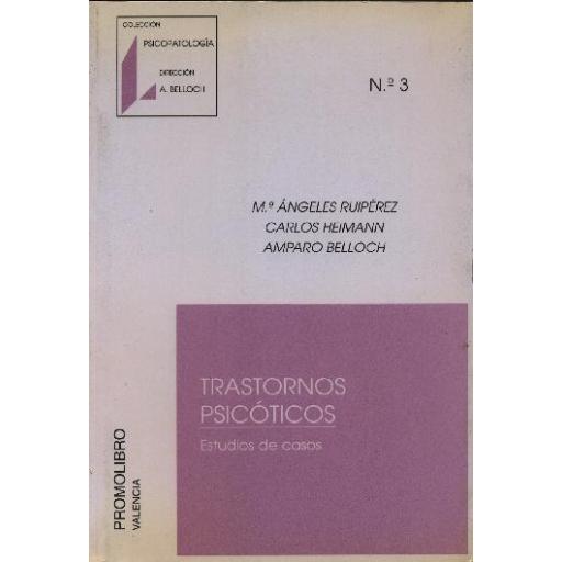 TRASTORNOS PSICÓTICOS. ESTUDIOS DE CASOS [0]