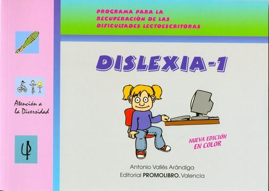 160.- DISLEXIA-1. Programa para la recuperación de las dificultades lectoescritoras. Incluye CD Rom.