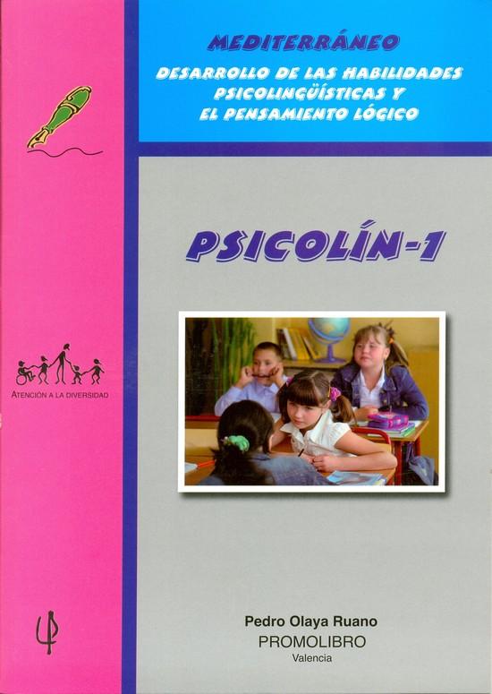 199.- PSICOLÍN-1. Desarrollo de las Habilidades Psicolingüísticas y el Pensamiento lógico. Educación Primaria
