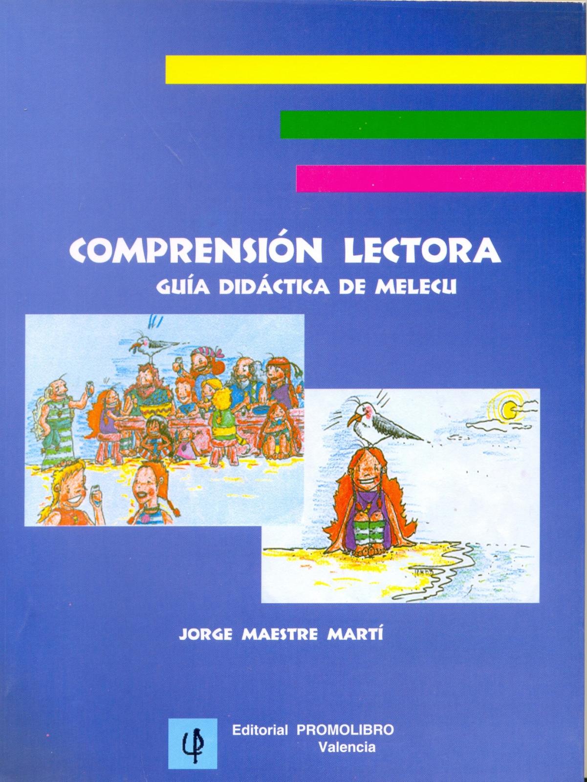 COMPRENSIÓN LECTORA. GUÍA DIDÁCTICA DE MELECU   ( AGOTADO)