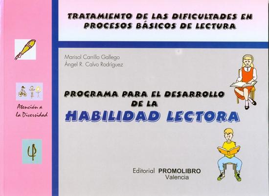 031.- HABILIDAD LECTORA. PROGRAMA PARA EL DESARROLLO DE LA HABILIDAD LECTORA