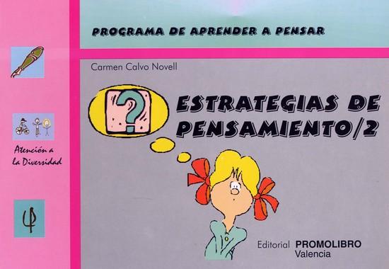 068.- ESTRATEGIAS DE PENSAMIENTO-2. Programa para aprender a pensar