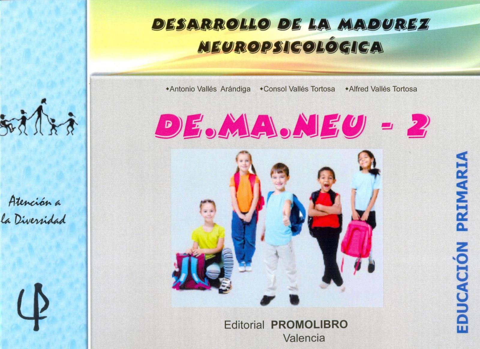 225.- DE.MA.NEU -2. DESARROLLO DE LA MADUREZ NEUROPSICOLÓGICA. Ed. Primaria.