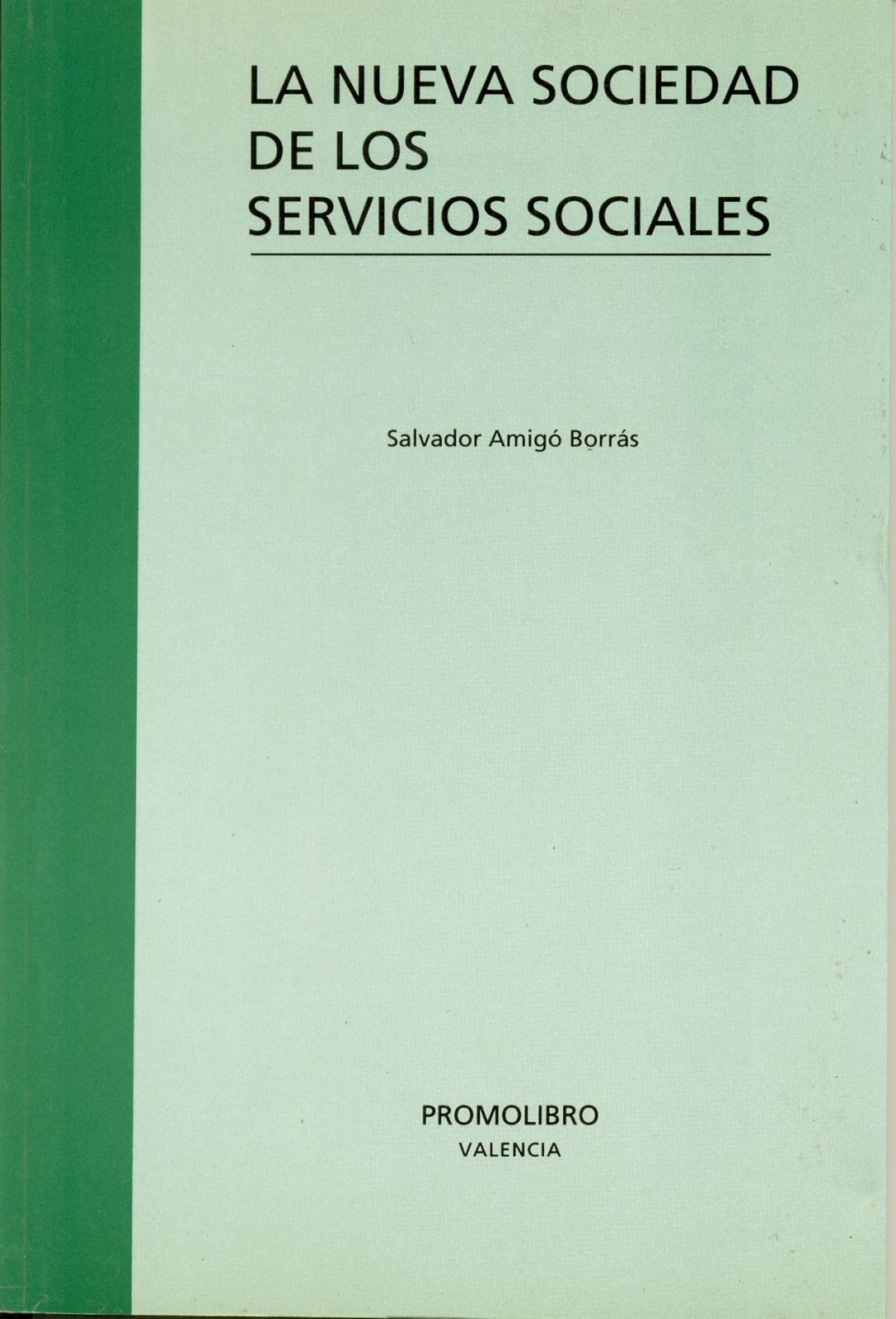 	 LA NUEVA SOCIEDAD DE LOS SERVICIOS SOCIALES