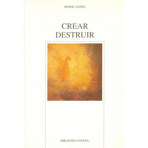 CREAR. DESTRUIR. Anzieu, D. [0]