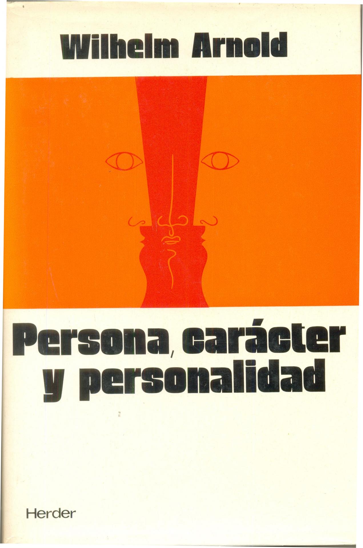 PERSONA, CARÁCTER Y PERSONALIDAD. Arnold, W.