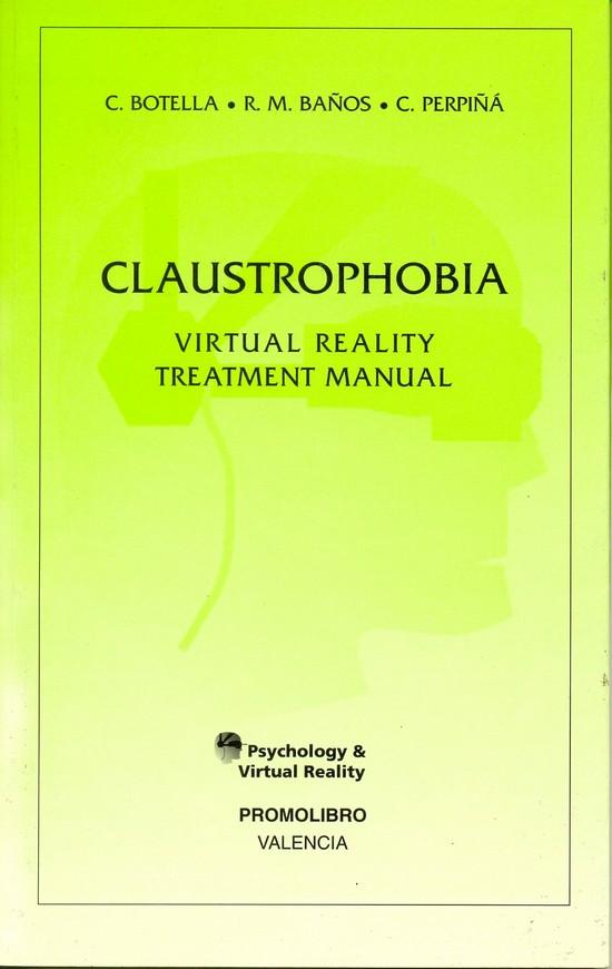 CLAUSTROPHOBIA. VIRTUAL REALITY TREATMENT MANUAL