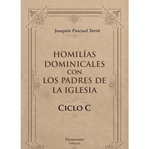  4. Homilías con los Padres de la Iglesia. Ciclo C. Tiempo de Adviento y Navidad.