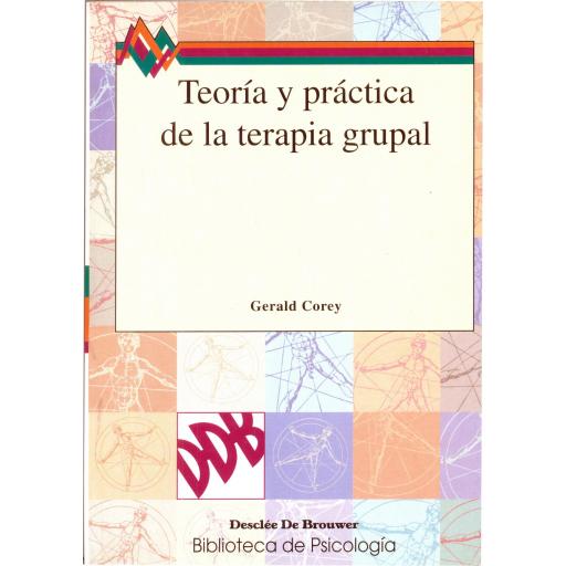 TEORÍA Y PRÁCTICA DE LA TERAPIA GRUPAL.  Corey, G.
