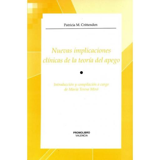 NUEVAS IMPLICACIONES CLÍNICAS DE LA TEORÍA DEL APEGO. (Edición descargable PDF)
