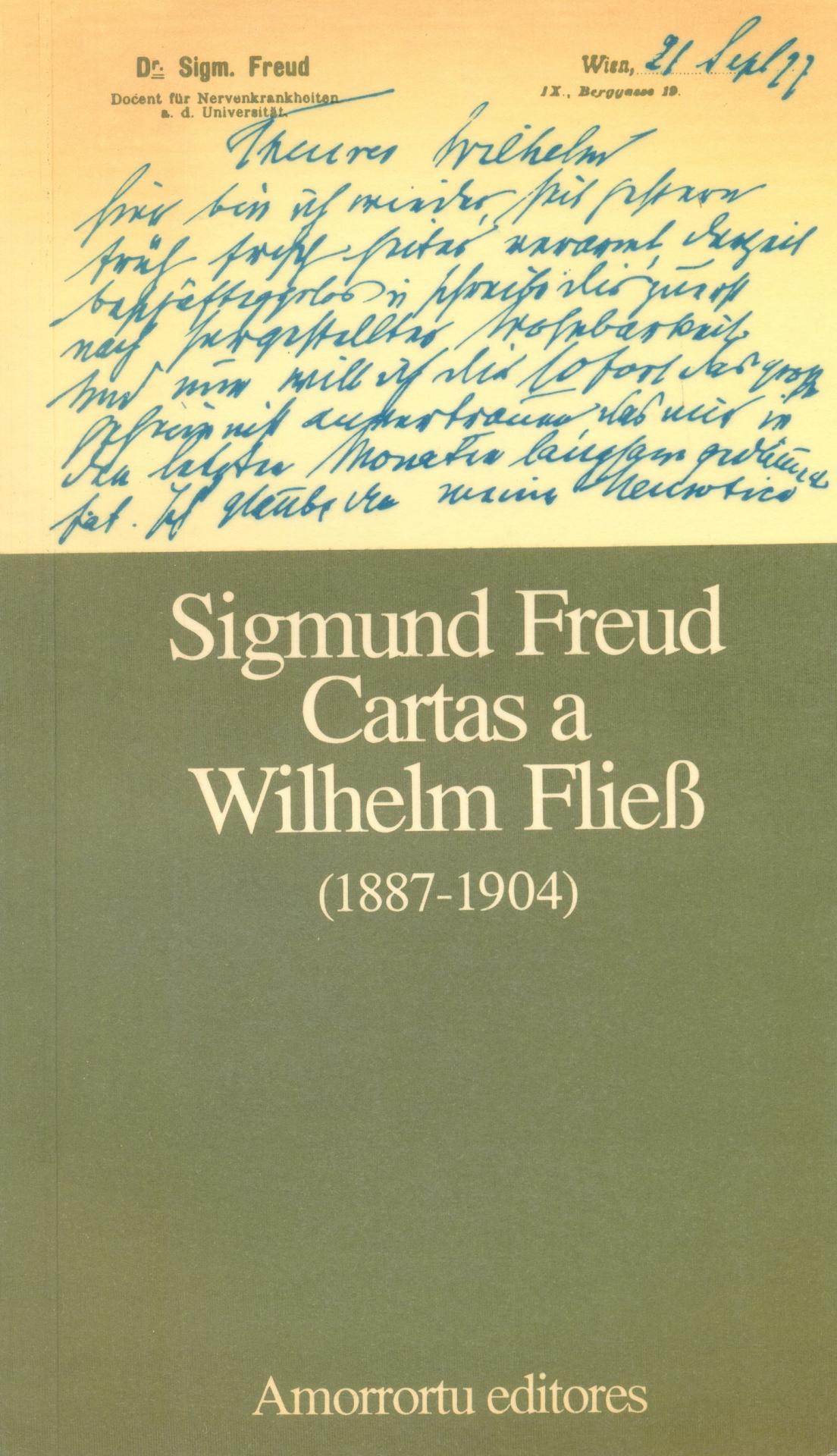 Cartas a Wilhelm Flieb (1887-1904). Freud, S.