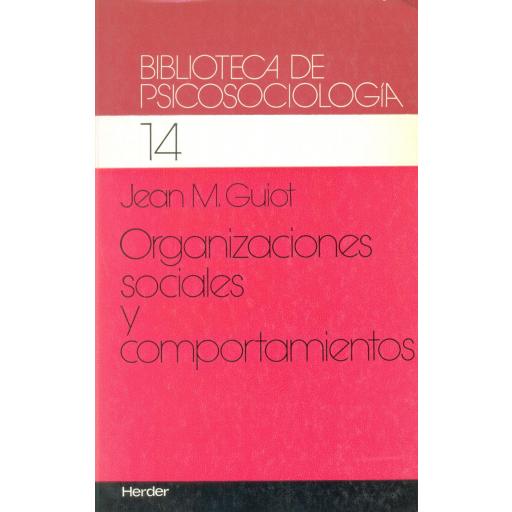ORGANIZACIONES SOCIALES Y COMPORTAMIENTOS. Guiot, J.M.