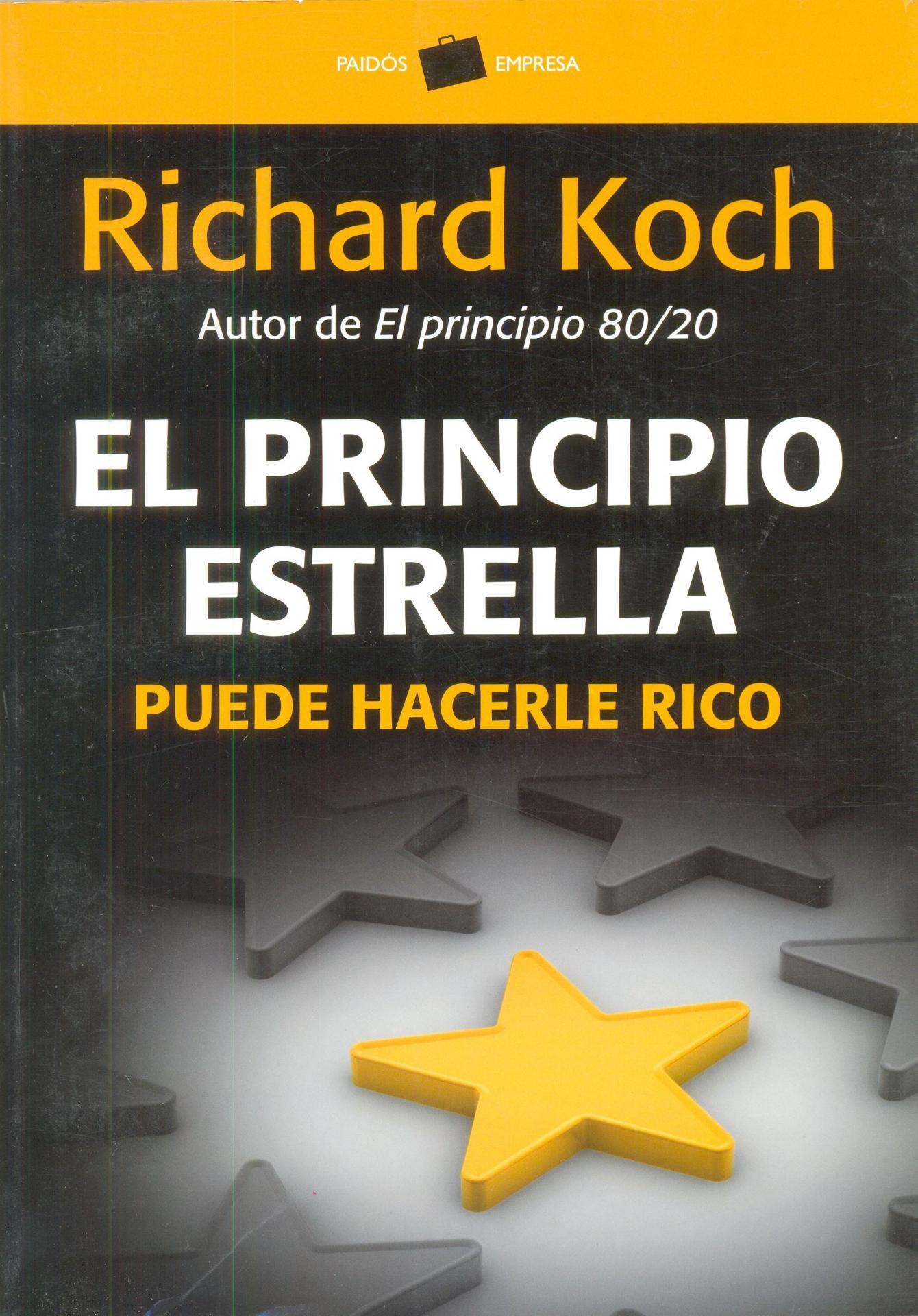 EL PRINCIPIO ESTRELLA PUEDE HACERLE RICO. Koch, R.