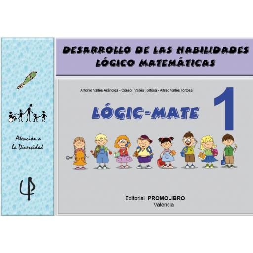 061.- LOGIC-MATE- 1. Desarrollo de las habilidades lógico-matemáticas. [0]