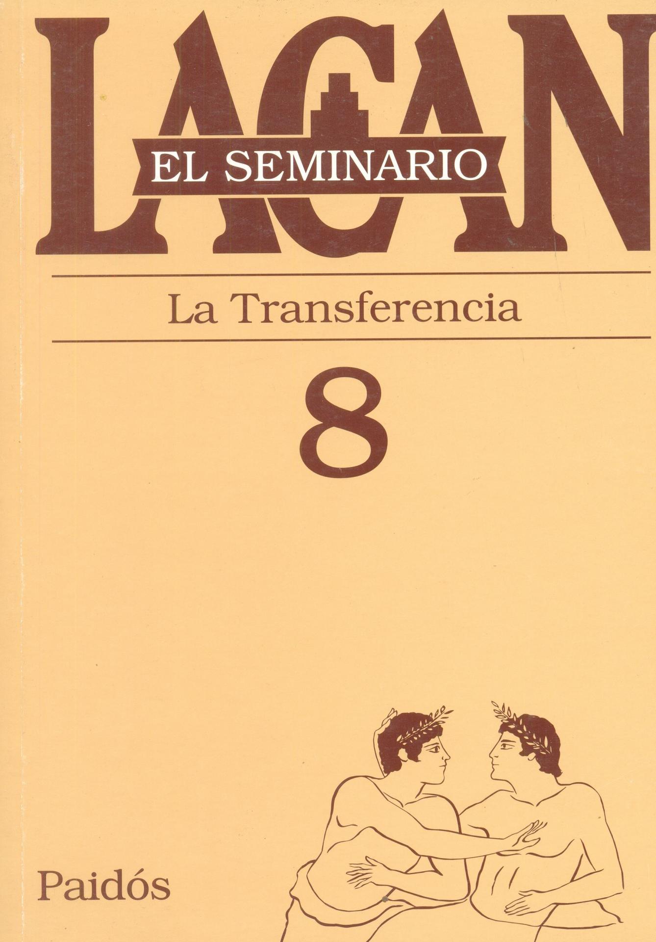 LA TRANSFERENCIA. SEMINARIO Nº 8