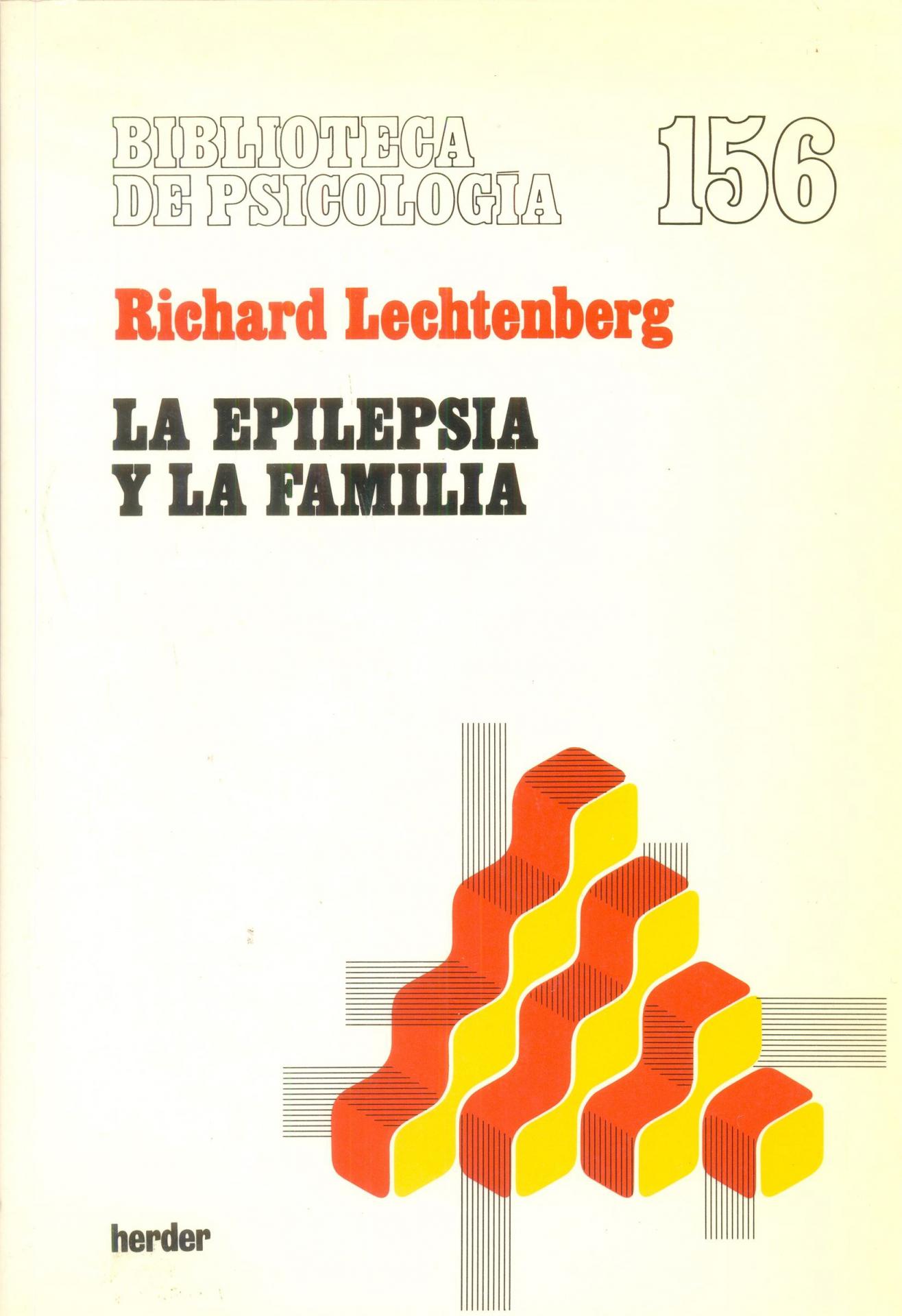 LA EPILEPSIA Y LA FAMILIA. Lechtenberg, R.